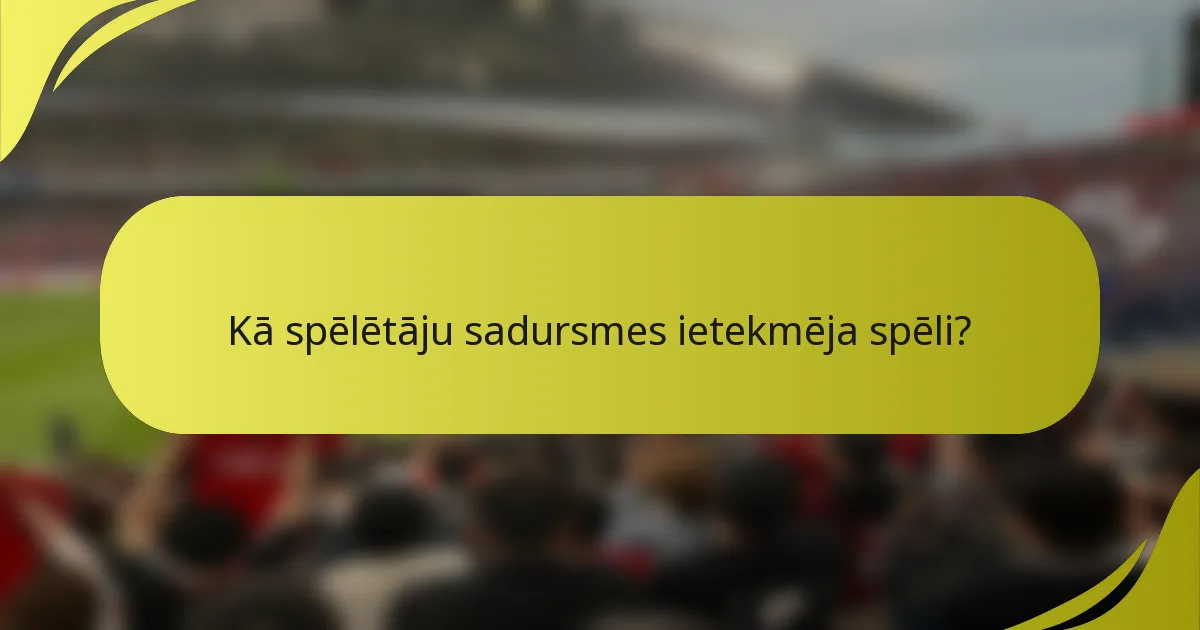 Kā spēlētāju sadursmes ietekmēja spēli?