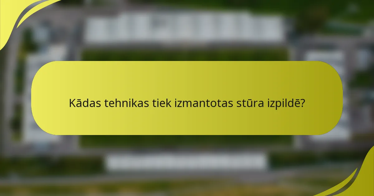 Kādas tehnikas tiek izmantotas stūra izpildē?