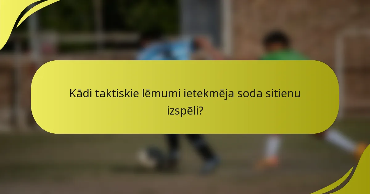 Kādi taktiskie lēmumi ietekmēja soda sitienu izspēli?